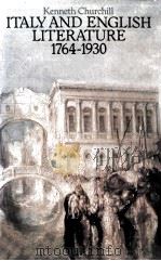ITALY AND ENGLISH LITERATURE 1764-1930   1980  PDF电子版封面  0333264444   