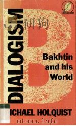 Dialogism Bakhtin and his world   1990  PDF电子版封面  0415011809   