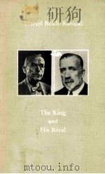 The King and His Rival The expanded new edition of the correspondence between Thomas and Heinrich Ma   1985  PDF电子版封面     