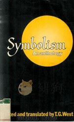 SYMBOLISM An anthology   1980  PDF电子版封面  0416718906;0416719007   