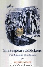 Shakespeare and Dickens The Dynamics of Influence   1996  PDF电子版封面  0521031516   