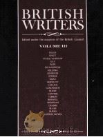 BRITISH WRITERS Edited under the auspices of the British Council VOLUME III DANIEL DEFOE TO THE GOTH   1980  PDF电子版封面  0684164086   