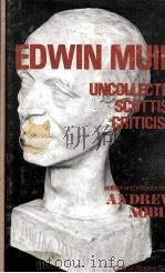 EDWIN MUIR:UNCOLLECTED SCOTTISH CRITICISM（1982 PDF版）
