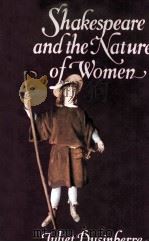 SHAKESPEARE AND THE NATURE OF WOMEN   1975  PDF电子版封面    JULIET DUSINBERRE 