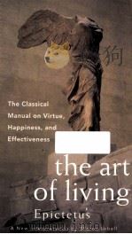 THE ART OF LIVING: EPICTETUS   1994  PDF电子版封面  0062513222;006251346X   