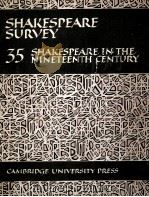 SHAKESPEARE SURVEY AN ANNUAL SURVEY OF SHAKESPEARIAN STUDY AND PRODUCTION 35   1982  PDF电子版封面  0521247527   
