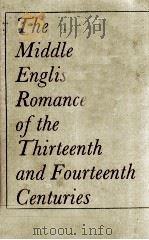 THE MIDDLE ENGLISH ROMANCES OF THE THIRTEENTH AND FOURTEENTH CENTURIES   1968  PDF电子版封面  710062400  Dieter Mehl 