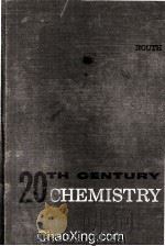 20th Century Chemistry Third Edition   1963  PDF电子版封面     