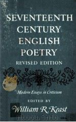 Seventeenth-Century English Poetry MODERN ESSAYS IN CRITICISM REVISED EDITION   1971  PDF电子版封面     