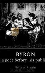 BYRON a poet before his public   1982  PDF电子版封面  0521287669   