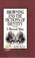 BROWNING AND THE FICTIONS OF IDENTITY（1982 PDF版）