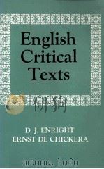 ENGLISH CRITICAL TEXTS 16th Century to 20th Century   1962  PDF电子版封面  0194167127   