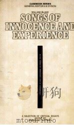 William Blake Songs of Innocence and Experience A CASEBOOK   1970  PDF电子版封面  0333093925   