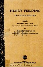 HENRY FIELDING THE CRITICAL HERITAGE   1969  PDF电子版封面  710062826  RONALD PAULSON and THOMAS LOCK 
