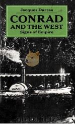 JOSEPH CONRAD AND THE WEST Signs of Empire   1982  PDF电子版封面  0333285972   