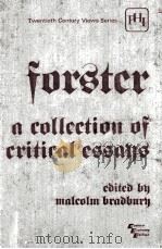 FORSTER A COLLECTION OF CRITICAL ESSAYS   1966  PDF电子版封面  0876920954   