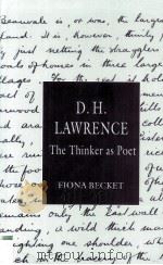 D.H.Lawrence The Thinker as Poet   1997  PDF电子版封面  0333650271   