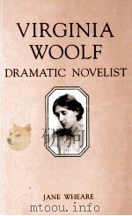 Virginia Woolf:Dramatic Novelist   1989  PDF电子版封面  0333443446   