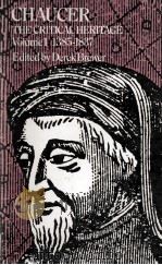 CHAUCER THE CRITICAL HERITAGE VOLUME 1 1385-1837   1978  PDF电子版封面  0710084978   