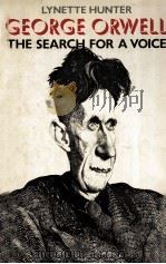 GEORGE ORWELL THE SEARCH FOR A VOICE   1984  PDF电子版封面  033510424X   