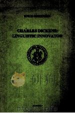 Knud Sorensen Charles Dickens:Linguistic Innovator   1985  PDF电子版封面  8772440090   