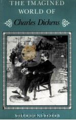 THE IMAGINED WORLD OF Charles Dickens   1989  PDF电子版封面  0814204821   