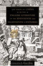 The Vision of China in the English Literature of the Seventeenth and Eighteenth Centuries（1998 PDF版）