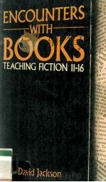 ENCOUNTERS WITH BOOKS Teaching Fiction 11-16   1983  PDF电子版封面  0416330606;0416330703   