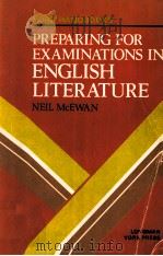 PREPARING FOR EXAMINATIONS IN ENGLISH LITERATURE   1984  PDF电子版封面  0582792231   