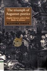 The triumph of Augustan poetics English literary culture from Butler to Johnson（1998 PDF版）