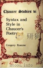 SYNTAX AND STYLE IN CHAUC ER'S POETRY   1981  PDF电子版封面  0859910806   