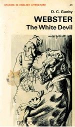 WEBSTER: THE WHITE DEVIL   1971  PDF电子版封面  0713155639   