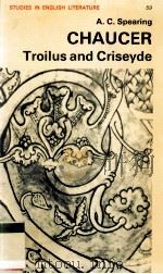 CHAUCER: TROILUS AND CRISEYDE   1976  PDF电子版封面  0713158549   