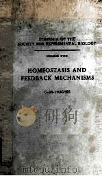 HOMEOSTASIS AND FEEDBACK MECHANISMS   1964  PDF电子版封面     