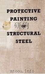 PROTECTIVE PAINTING OF STRUCTURAL STEEL   1957  PDF电子版封面     