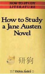 HOW TO STUDY A JANE AUSTEN NOVEL   1987  PDF电子版封面    Vivien Jones 