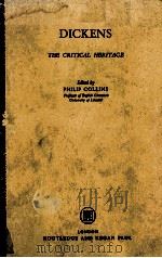 DICKENS THE CRITICAL HERITAGE   1971  PDF电子版封面  0710069073   