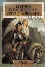 MYTHS AND FOLK STORIES OF BRITAIN AND IRELAND（1986 PDF版）