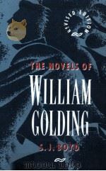 THE NOVELS OF WILLIAM GOLDING Second Editor   1990  PDF电子版封面  0745007805   
