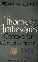 Thorns and Arabesques Contexts for Conrad's Fiction（1980 PDF版）