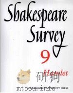 Shakespeare Survey AN ANNUAL SURVEY OF SHAKESPEARIAN STUDY and PRODUCTION 9 Hamlet   1956  PDF电子版封面    ALLARDYCE NICOLL 