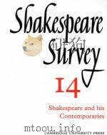 Shakespeare Survey AN ANNUAL SURVEY OF SHAKESPEARIAN STUDY and PRODUCTION 14 Shakespeare and his Con   1961  PDF电子版封面  0521523508   