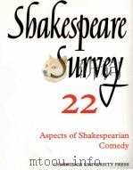 Shakespeare Survey AN ANNUAL SURVEY OF SHAKESPEARIAN STUDY and PRODUCTION 22 Aspects of Shakespearia（1969 PDF版）