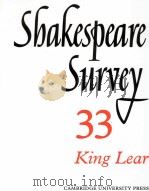 Shakespeare Survey AN ANNUAL SURVEY OF SHAKESPEARIAN STUDY and PRODUCTION 33 King Lear（1980 PDF版）