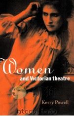 Women and Victorian theatre   1997  PDF电子版封面  0521033292   