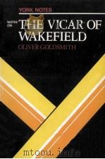 THE VICAR OF WAKEFIELD OLIVER GOLDSMITH   1980  PDF电子版封面  0582781140   
