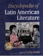 Encyclopedia of Latin American Literature   1997  PDF电子版封面  1884964184   