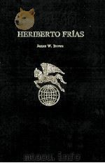 HERIBERTO FRIAS   1978  PDF电子版封面  0805763279   
