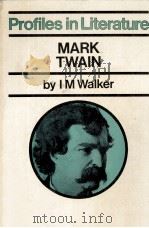 Profiles in Literature MARK TWAIN   1970  PDF电子版封面    I.M.Walker 