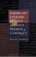 American Literary Realism and the Failed Promise of Contract（1997 PDF版）